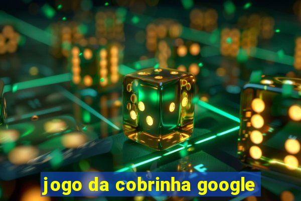 jogo da cobrinha google